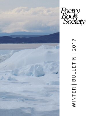 cover image of Poetry Book Society Winter 2017 Bulletin